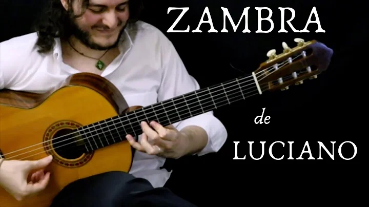 ZAMBRA de Luciano (Original Composition)