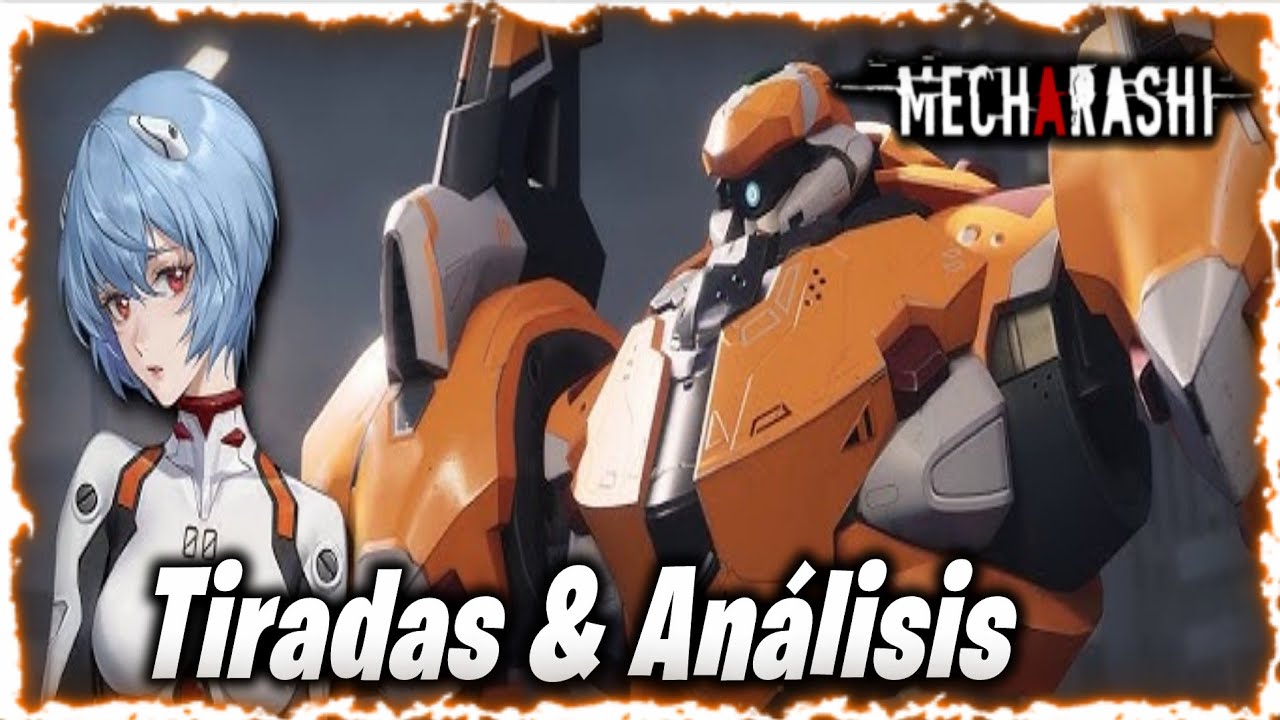 Tiradas y Análisis Rei y Eva 00 | Mecharashi 