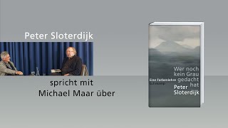 Peter Sloterdijk spricht über »Wer noch kein Grau gedacht hat«