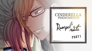 Cinderella Phenomenon | Rumpels Route | Part 1