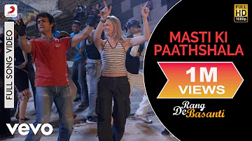 A.R. Rahman - Masti Ki Paathshala Best Video|Rang De Basanti|Aamir Khan|Siddharth|Naresh