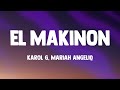 EL MAKINON - Karol G, Mariah Angeliq [Letra]