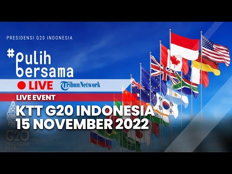 🔴 LIVE: G20 Indonesia 2022, Bali, 15 November 2022