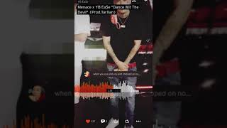 Menace x YB Ea$e “Dance Wit The Devil” (Prod.TarXan)
