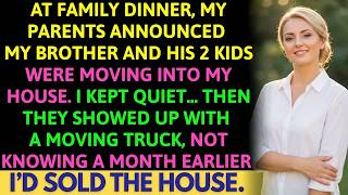 Information At Dinner, My Mom Stood Up and Announced, “YOUR BROTHER IS MOVING INTO YOUR HOUSE”—So I Let Them Update
