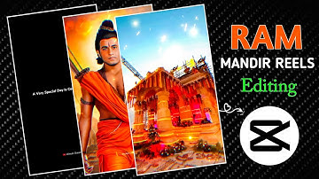 Ram Mandir Udghatan Reels Video Editing Tutorial Capcut | Ram Mandir Reels Video Editing 2024