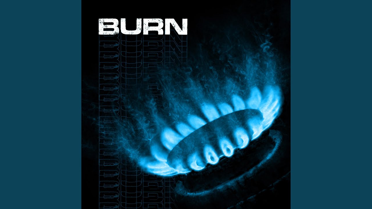 Watch Burn on YouTube Watch Burn on YouTube