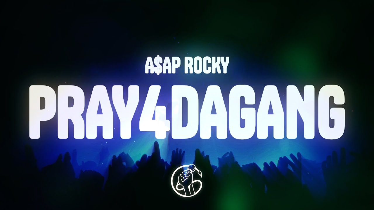 A$AP ROCKY - PRAY4DAGANG (Lyrics) ft. KayCyy