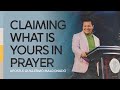 ¿How to claim what belongs to you through prayer? Sermon - Apostle Guillermo Maldonado