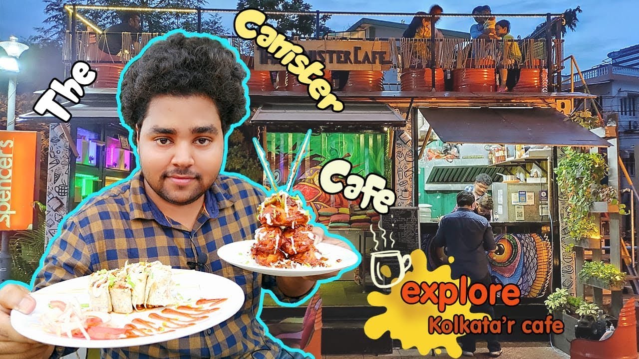 KATHI KABAB & CHEESE CHIKEN MOMO TOWER😍😋II.. CANISTER CAFE OF KOLKATA