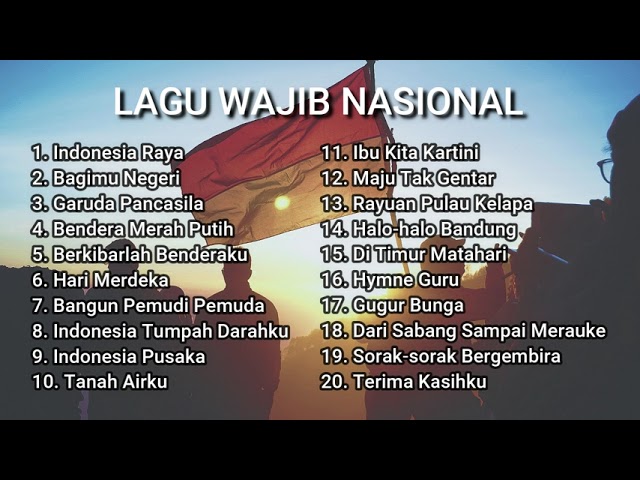 MP3 KUMPULAN LAGU WAJIB NASIONAL INDONESIA PEMBANGKIT SEMANGAT NASIONALISME class=