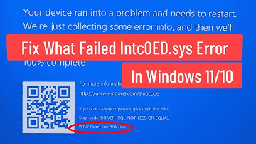 Fix What Failed IntcOED.sys Error In Windows 11/10