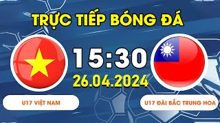 U17 VIỆT NAM - U17 ĐÀI BẮC TRUNG HOA | NHỮNG CHIẾN BINH TRẺ THỂ HIỆN BẢN LĨNH, SIÊU PHẨM ĐÁ PHẠT