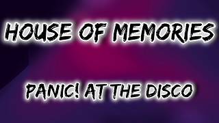 Download lagu House Of Memories - Panic! At The Disco - LYRICS
