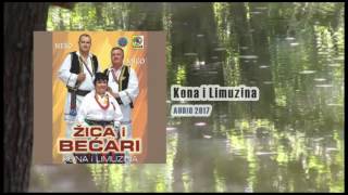 NOVO!! Žica i Bećari - Kona i Limuzina (Audio 2017)