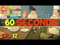 60 seconds - Ep. 12 - The Win! - Let's Play