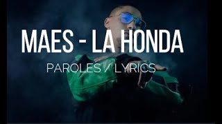 MAES - LA HONDA (Paroles/Lyrics)