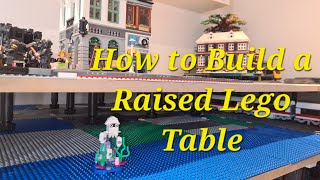 How to build a raised Lego table for a two level Lego City