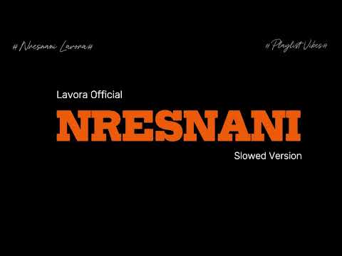 NRESNANI - Lavora ft. Damara de (Lyrics video)
