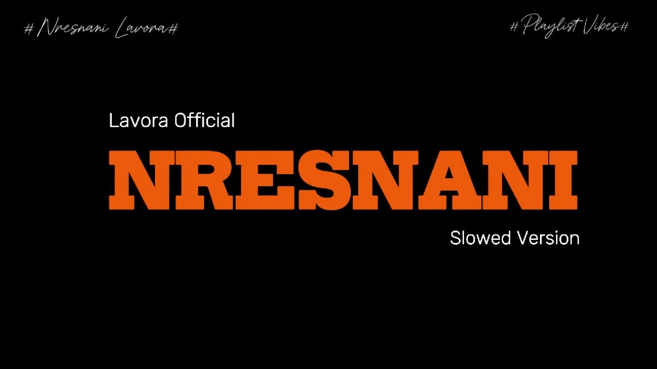 NRESNANI - Lavora Official F.T Damara.De { Slowed Version } suara kendangnya candu puol anjirr