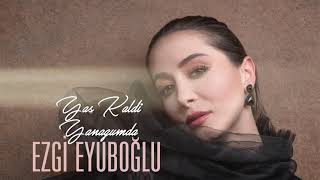 Ezgi Eyüboğlu - yaş kaldı yanağumda Resimi