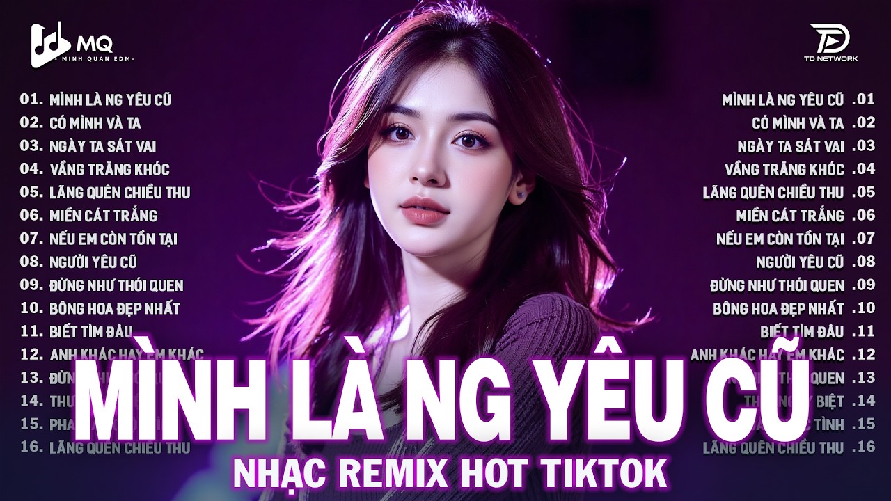 Mình Là Người Yêu Cũ Remix | BXH Nhạc Trẻ Remix Hay Nhất 2025 | Top 15 Bản EDM TikTok Hot Trend