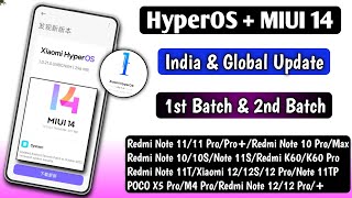 omg hyperos miui 14 india & global 1st batch release & miui 14 final update is here download now