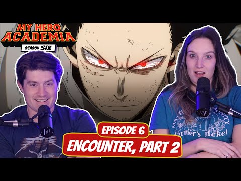 ERASER CLUTCH! | My Hero Academia Wife Reaction | Ep 6x6 “Encounter, Part 2"