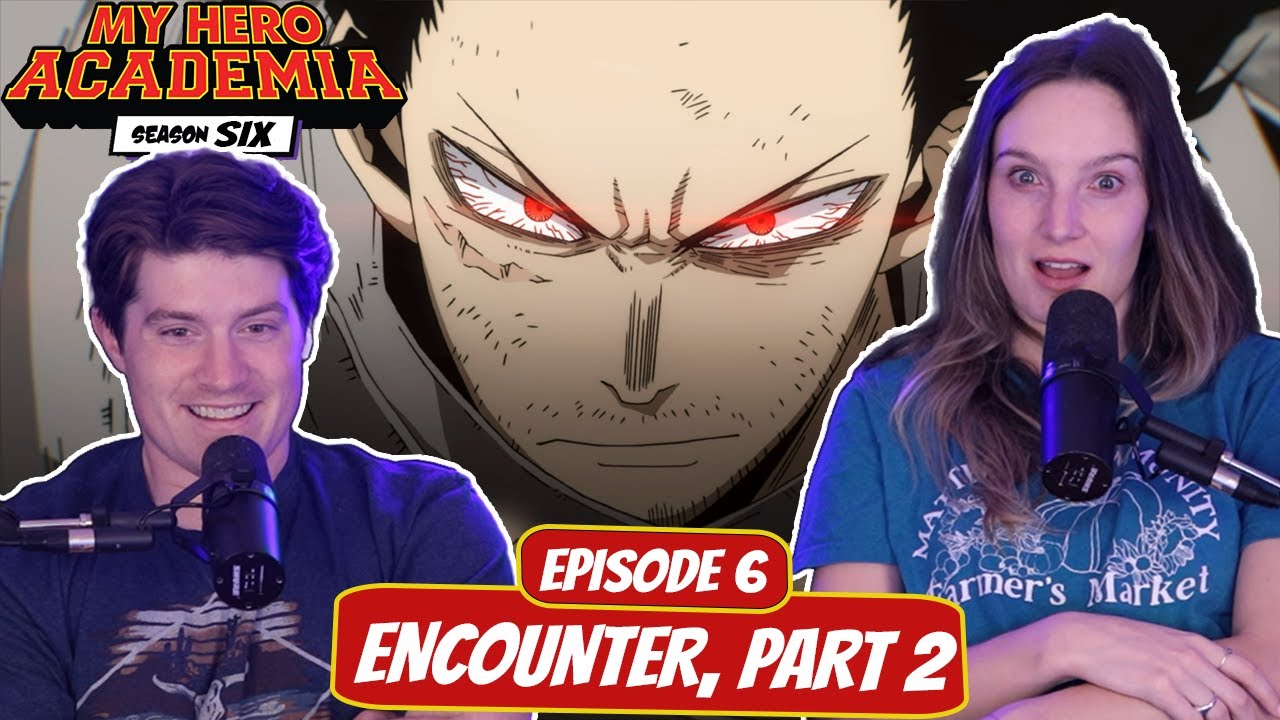 ERASER CLUTCH! | My Hero Academia Wife Reaction | Ep 6x6 “Encounter, Part 2"