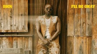 BIEN - I'll BE OKAY ( Official lyrics video) by AI music 
