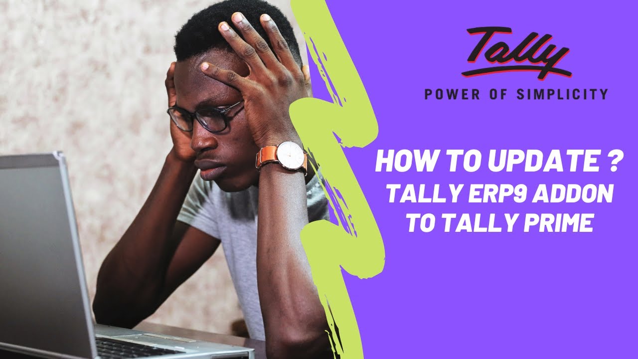 How To Update Tally ERP 9 Addon Into Tally Prime Addons Migration 