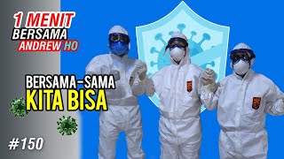Bersama-sama Kita Bisa | 1 Menit Bersama Andrew Ho #150