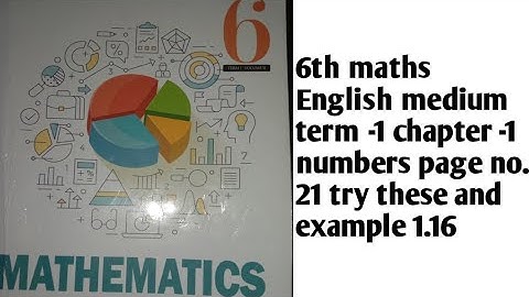 6th maths English medium term -1 chapter -1 numbers page no. 21 try these and example 1.16