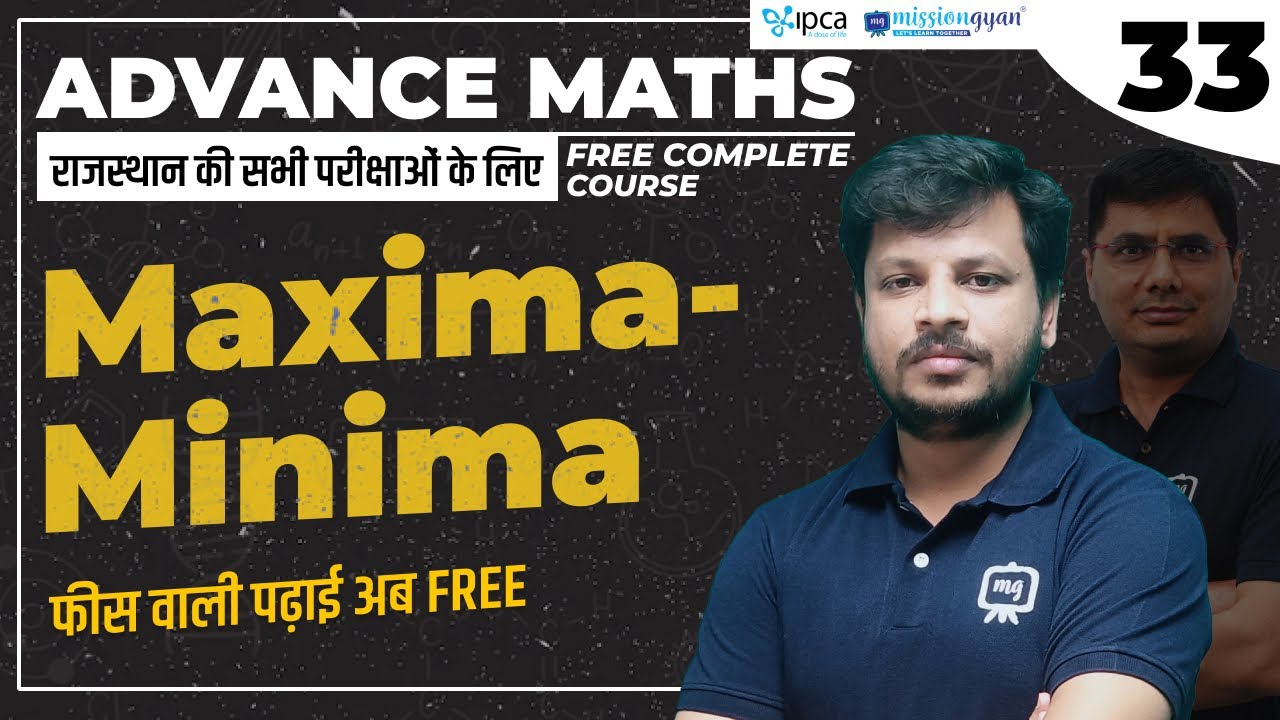 Advance Maths FREE Course | Maxima - Minima Basic to Advanced | Maths ...
