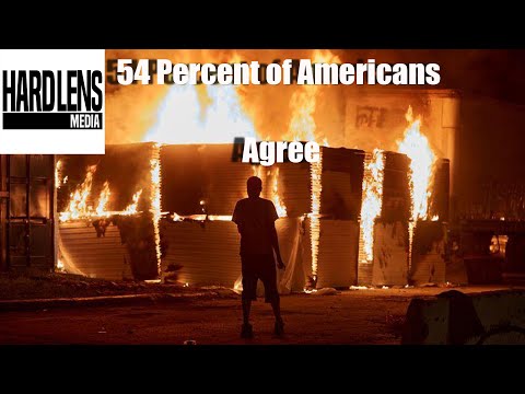 54% of Americans Think Burning Down Police Precinct Was Justified | Hard Lens Media