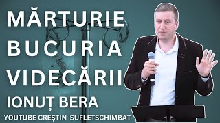 MARTURIE BUCURIA VIDENCARII • IONUT BERA
