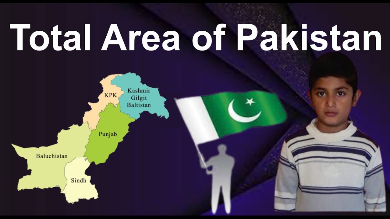 Total Area of Pakistan Saqib Info || Pakistan Ka Kul Raqba Kitna Hai ...