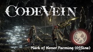 Code Vein: Mark of Honor Farming (Offline)