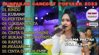 FULL ALBUM NURMA PAEJAH ADELLA POPULER 2023 RINDU - KUBAWA - PERTEMUAN 2