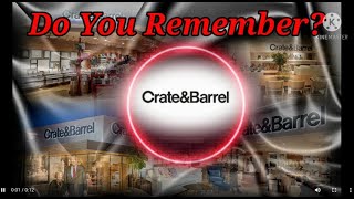 Do You Remember Crate and Barrel A Store History.