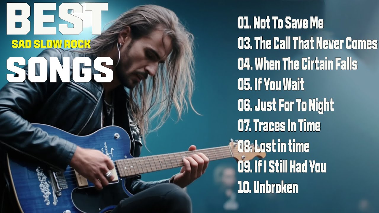 TOP 10 SAD SLOW ROCK SONGS 2025 / FANTASTIC EMOTIONAL MELODY❤️‍🔥❤️‍🔥