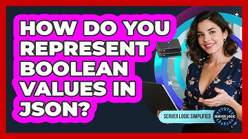 How Do You Represent Boolean Values In JSON?