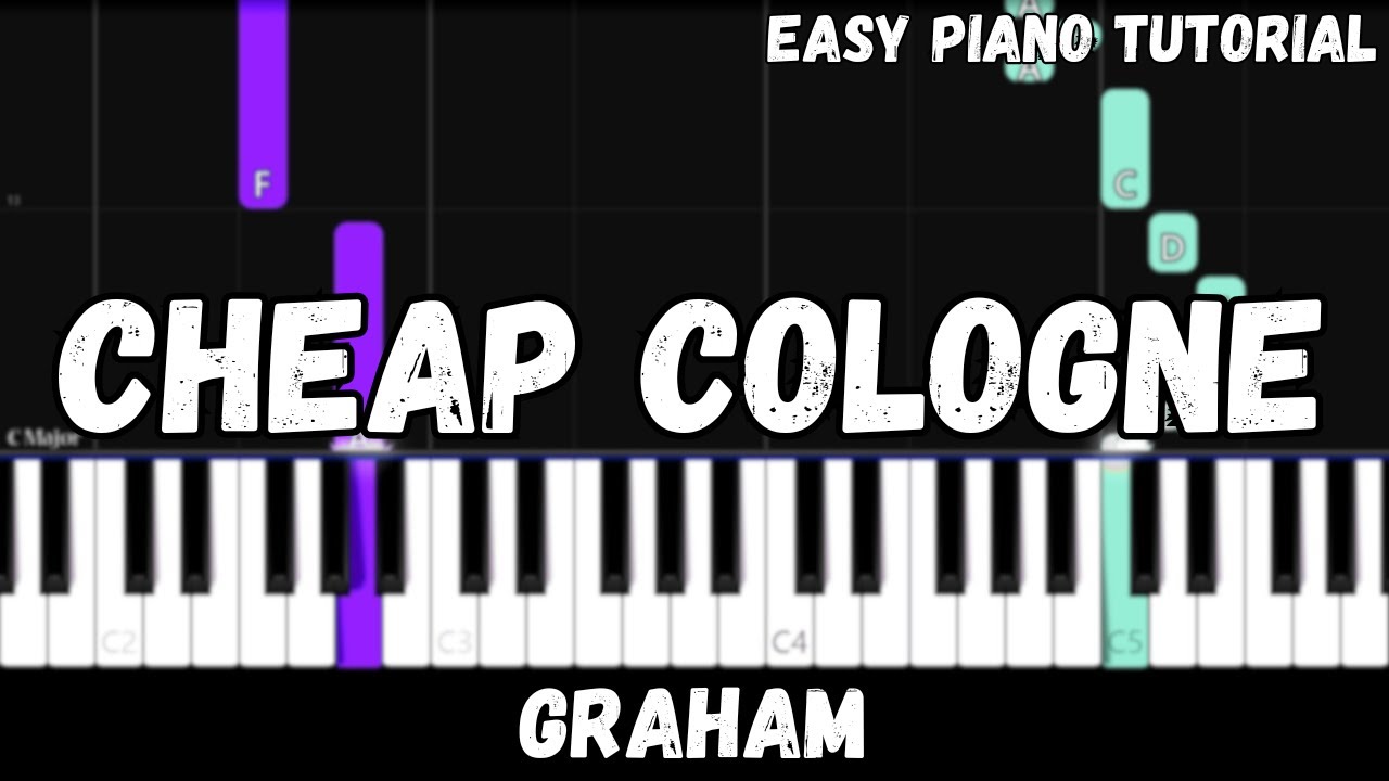 GRAHAM - Cheap Cologne (Easy Piano Tutorial)