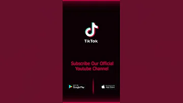 Tik Tok App Download From Google Play Apple Store 