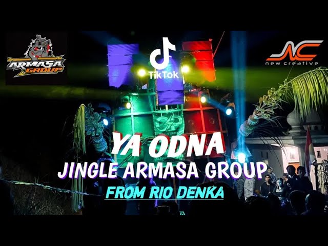 DJ YA ODNA X TEHIBA || JINGLE ARMASA GROUP || BY RIO DENKA class=