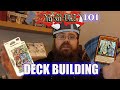 YUGIOH 101 Deck Building