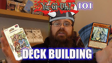 Yu-Gi-Oh! 101 Deck Building