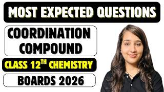Most Expected Questions I Coordination Compound  I Class 12th Chemistry Boards 2026