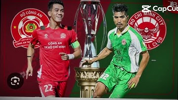 LỊCH THI ĐẤU CÚP QUỐC GIA LPBANK 2025/26 VÒNG 1/8 GIỮA CÔNG AN TP HCM 🆚 TP HCM 