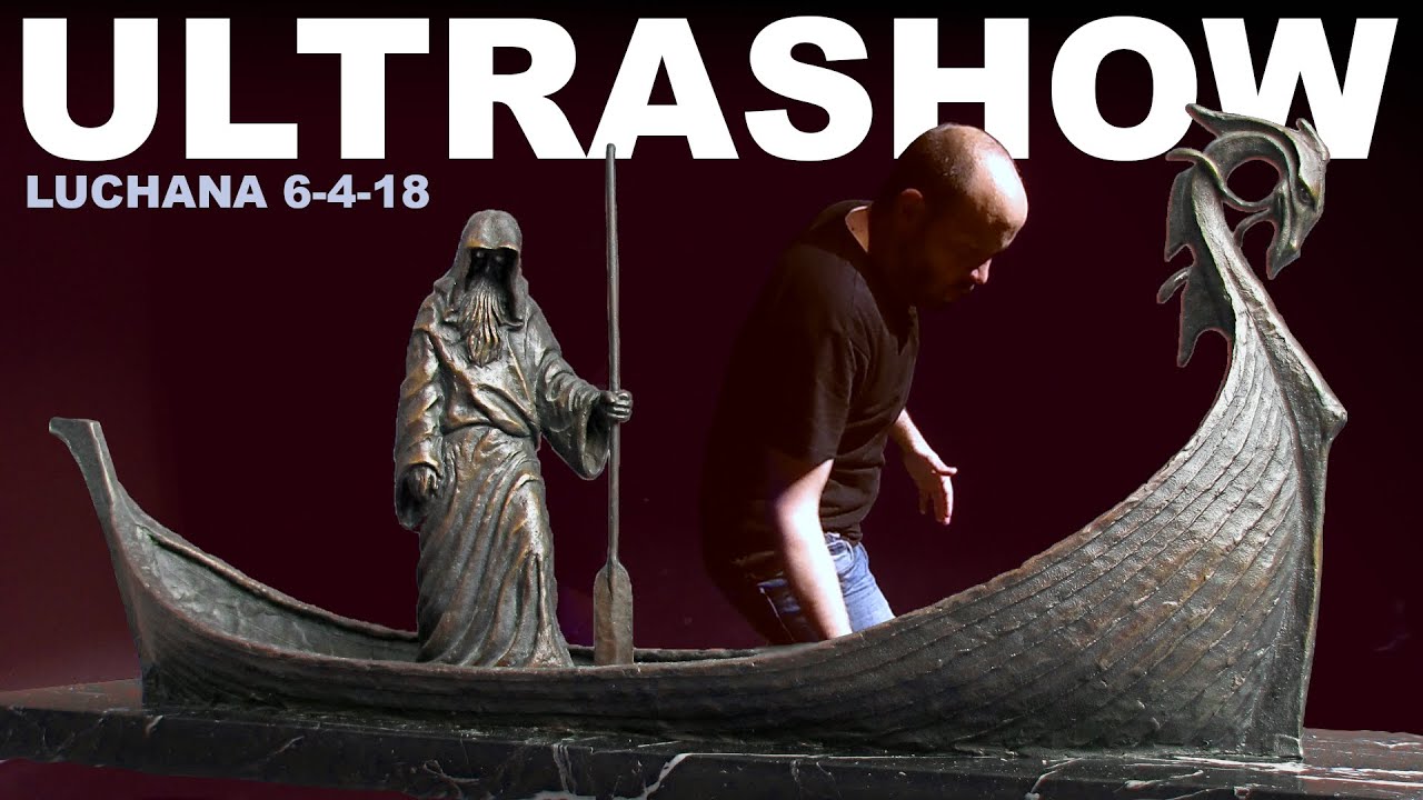 Ultrashow Luchana 6-4-18 (Intro Bachelard)